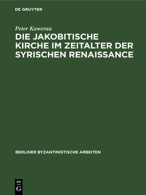 cover image of Die jakobitische Kirche im Zeitalter der syrischen Renaissance